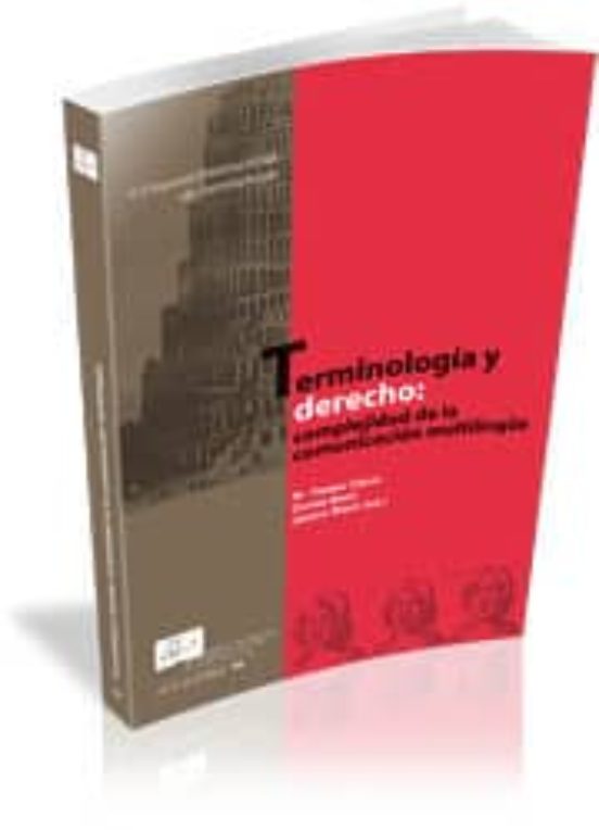 Terminologia Y Derecho : Complejidad De La Comunicacion Multiling Ue