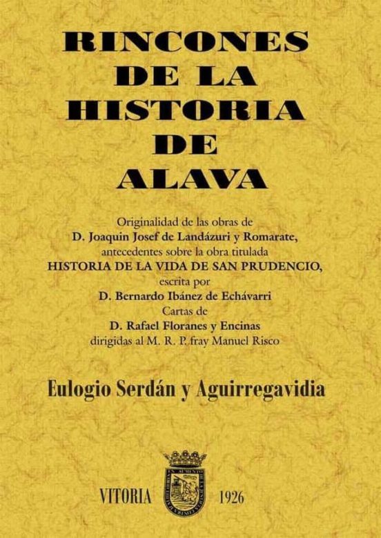 Rincones De La Historia De Alava: Historia Del Monumento Y De Las Meda