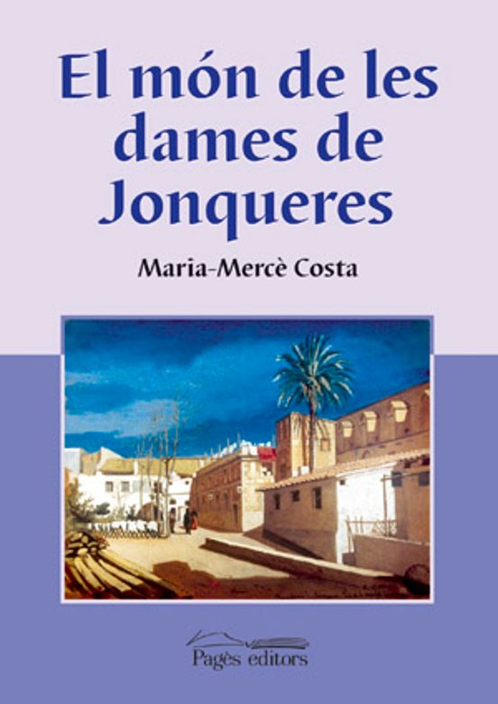 El Món De Les Dames De Jonqueres
