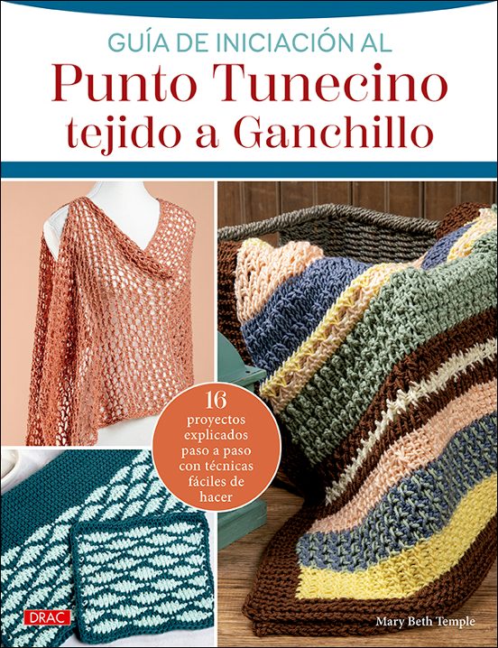 Guía De Iniciación Al Punto Tunecino Tejido A Ganchillo