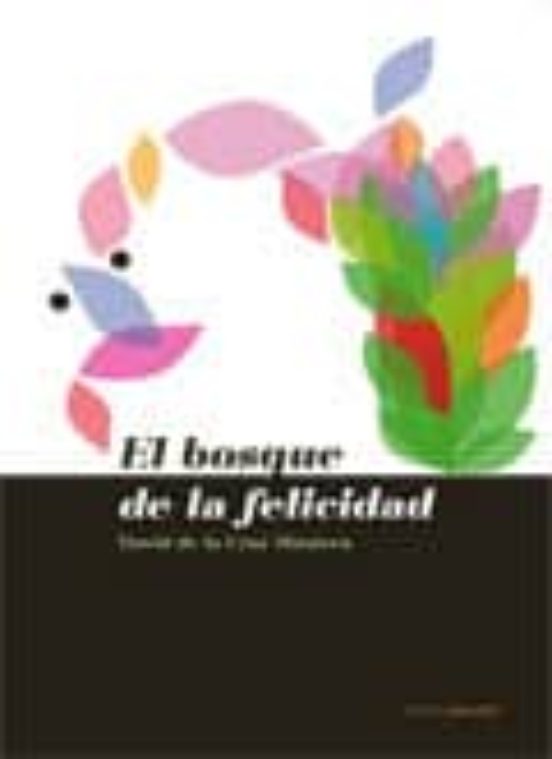 El Bosque De La Felicidad