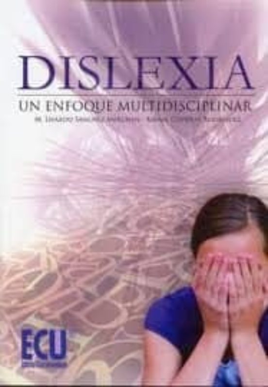 Dislexia: Un Enfoque Multidisciplinar