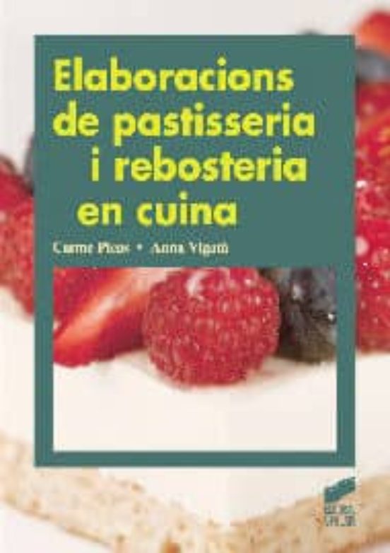 Elaboracions De Pastisseria I Rebosteria En Cuina
