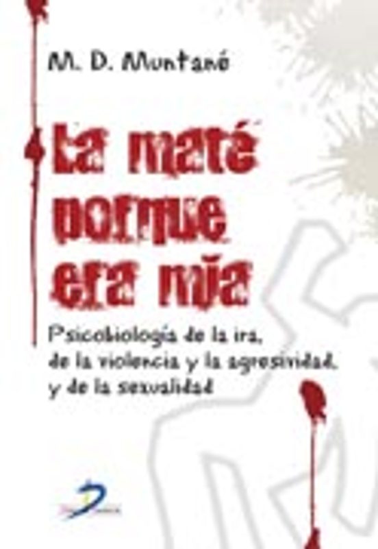 La Mate Porque Era Mía