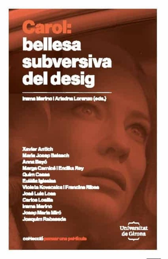 Carol: Bellesa Subversiva Del Desig