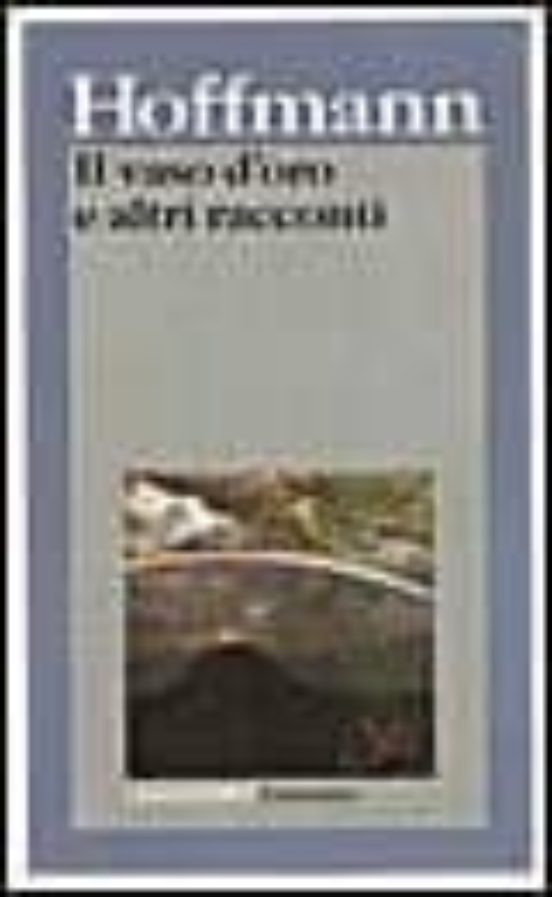 Il Vaso D Oro Ed Altri Racconti