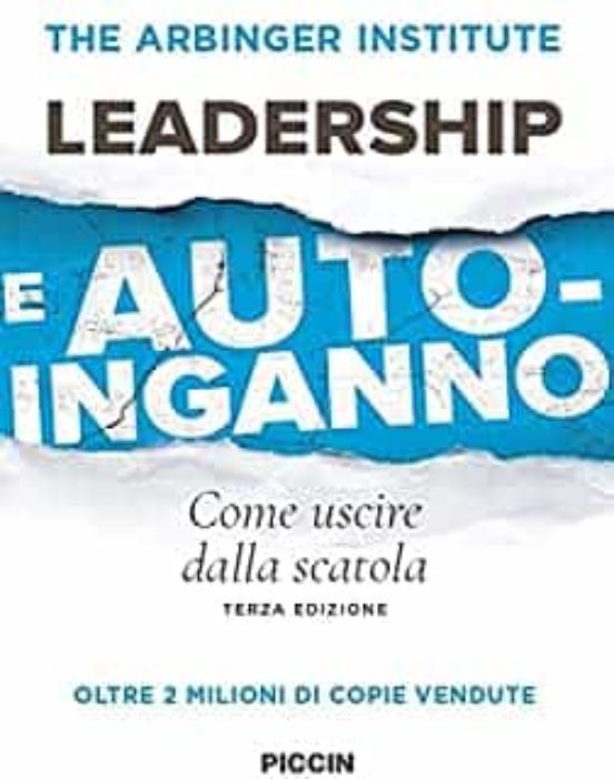 Leadership e Autoinganno. Come Uscire Dalla Scatola