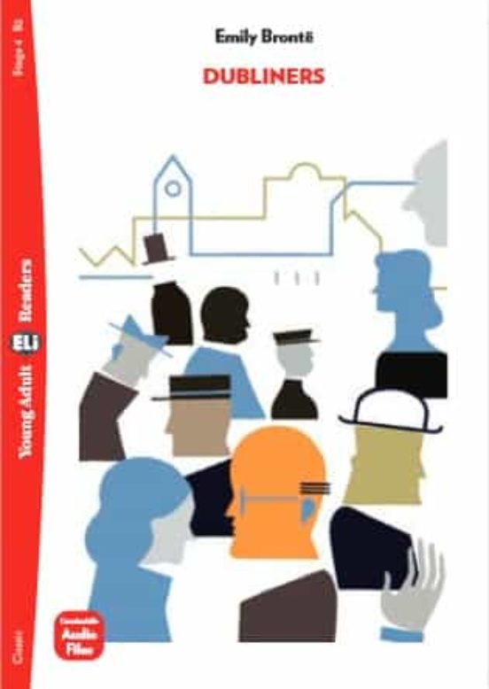 Dubliners . Young Adult Eli Reader Stage 4- B2