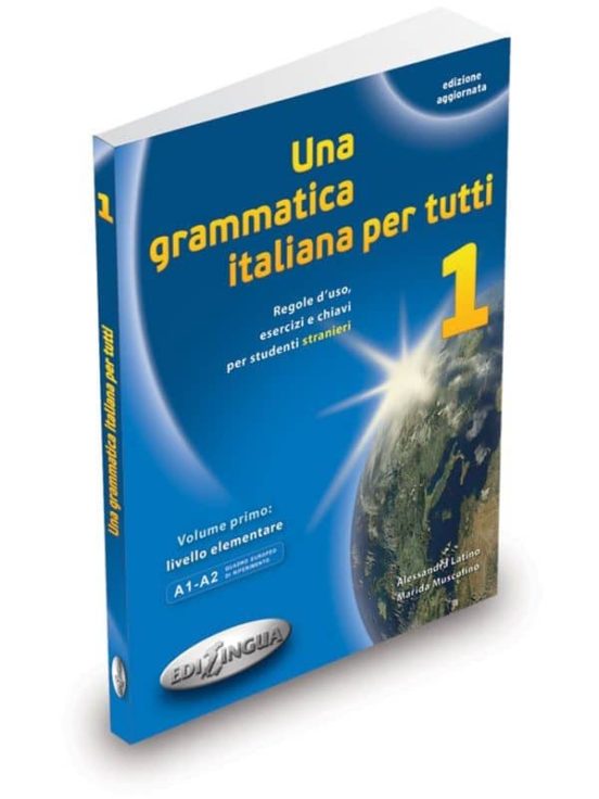 Una Grammatica Italiana Per Tutti 1 N/e