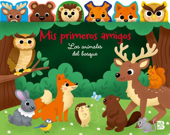 Mis Primeros Amigos-los Animales Del Bosque