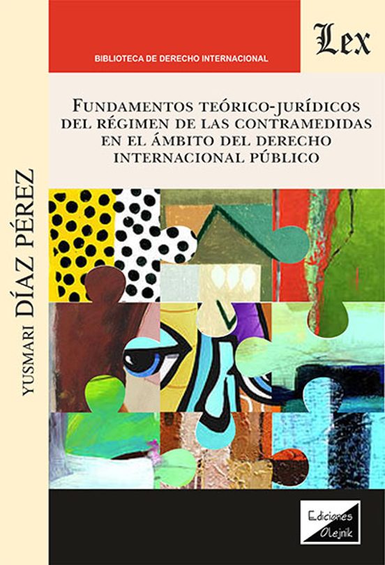 Fundamentos Teórico-jurídicos Del Régimen De Las Contramedidas En El Á