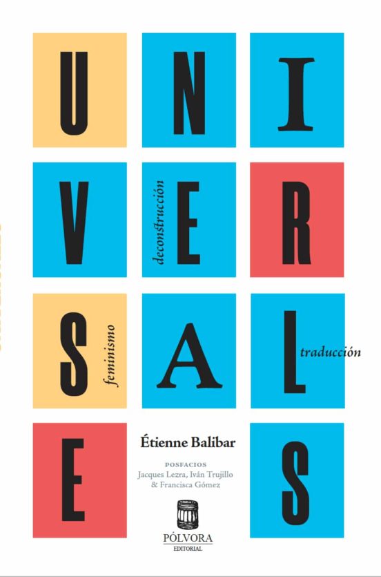 Universales. Feminismo Deconstruccion Traduccion