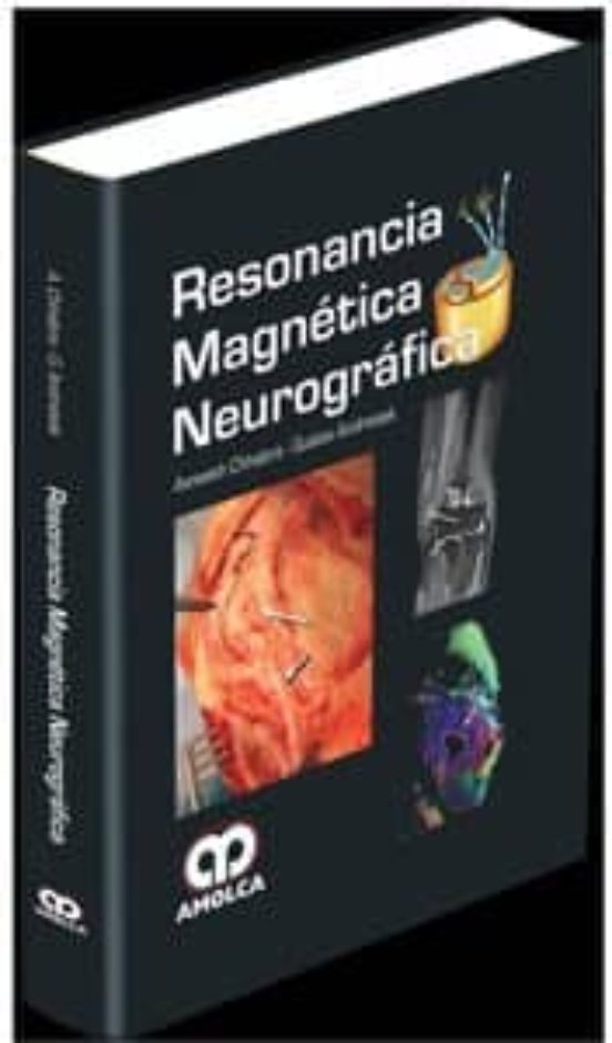 Resonancia Magnetica Neurografica
