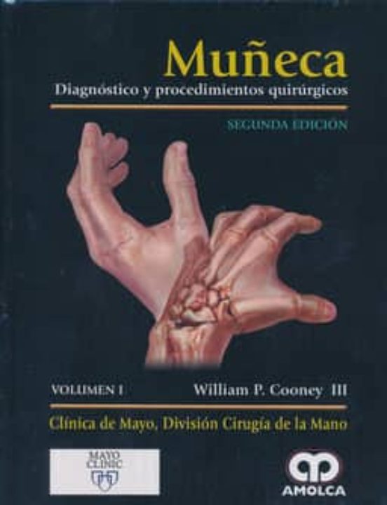 Muñeca. Diagnostico Y Procedimientos Quirurgicos 2 Vols
