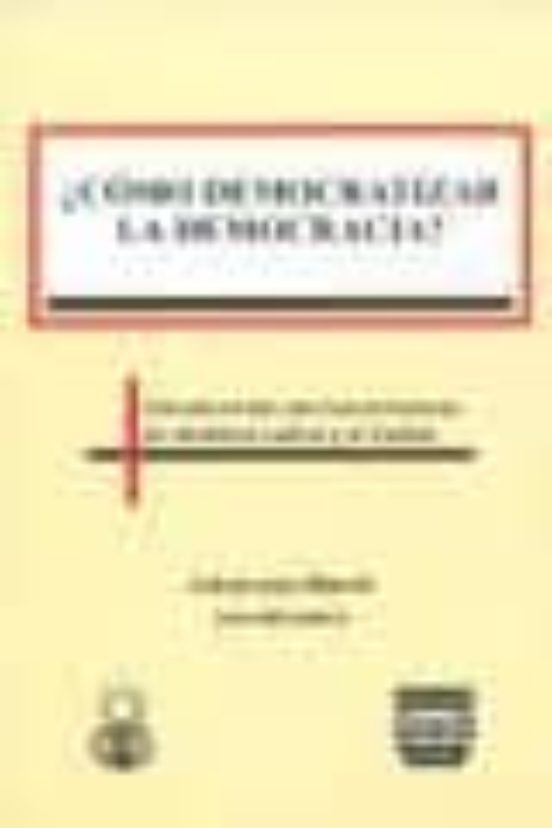 ¿como Democratizar La Democracia? Construccion Del Conocimiento E N Am