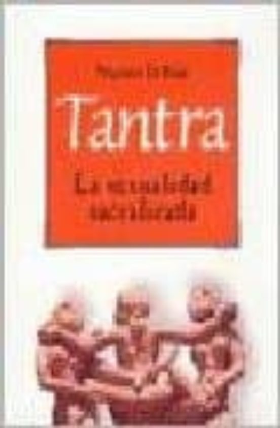 Tantra: La Sexualidad Sacralizada