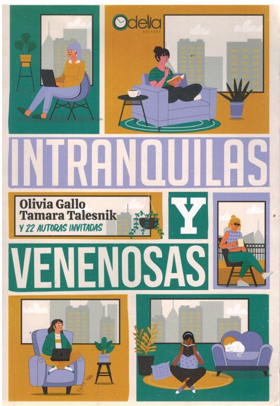 Intranquilas y venenosas