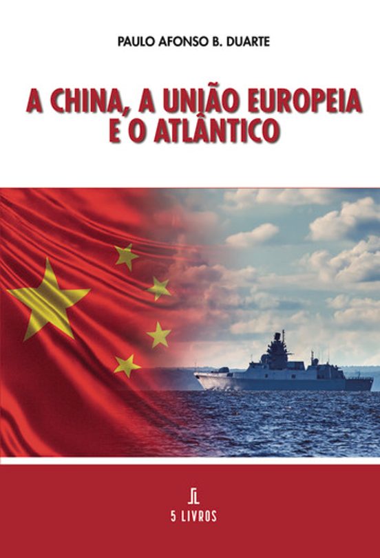 A China a União Europeia e o Atlântico