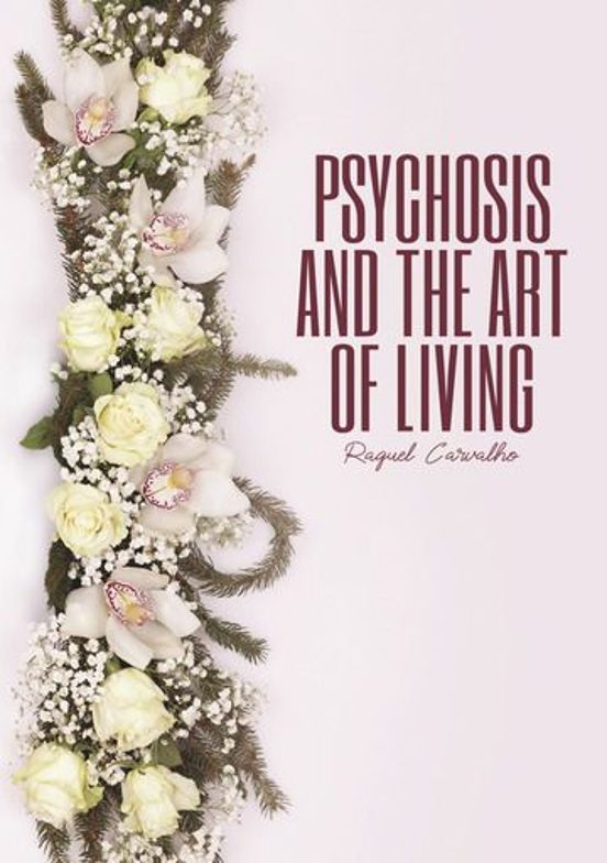 Psychosis And The Art Of Living
