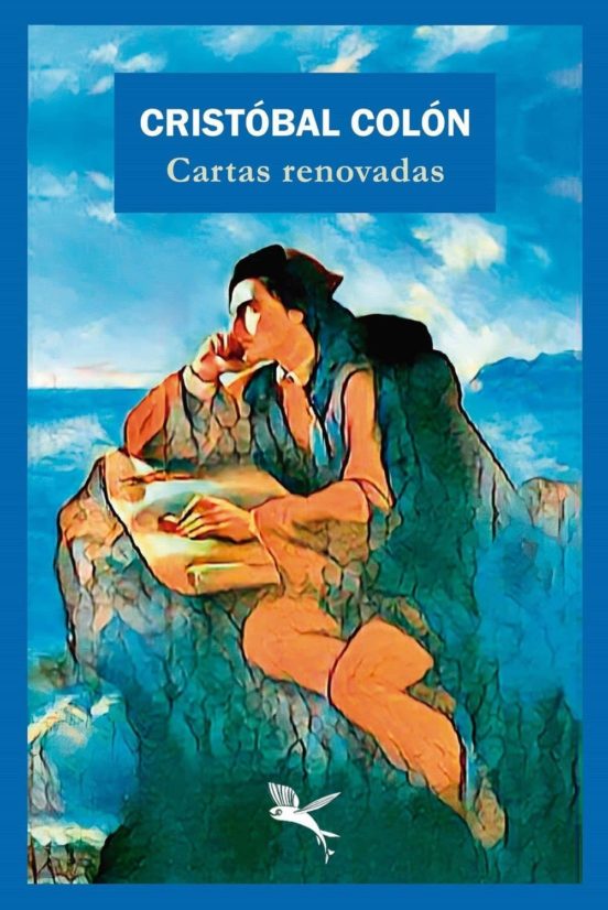 Cristóbal Colón: Cartas Renovadas