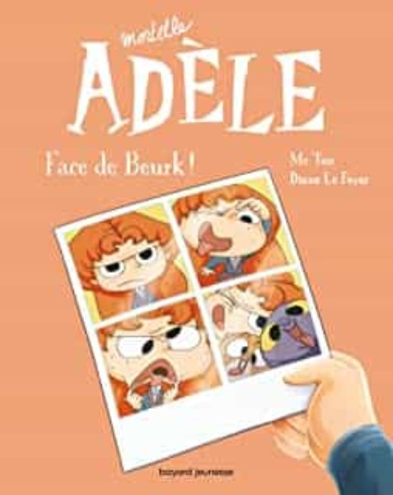 Mortelle Adèle. Vol. 19. Face de Beurk !
