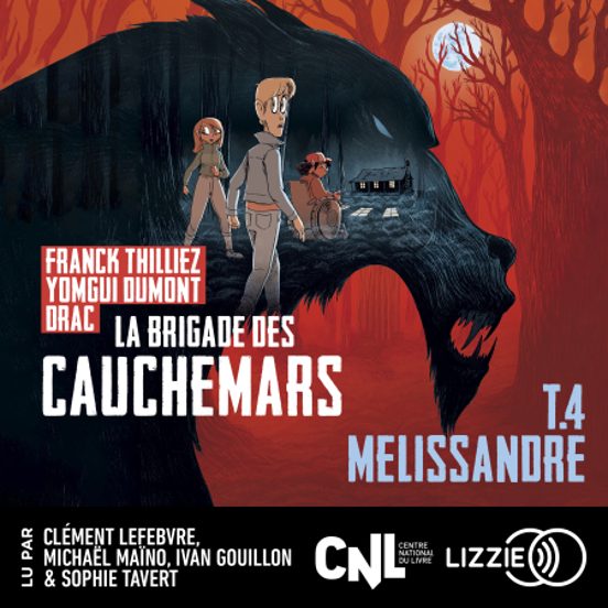 Mélissandre : La Brigade Des Cauchemars - Tome 4
