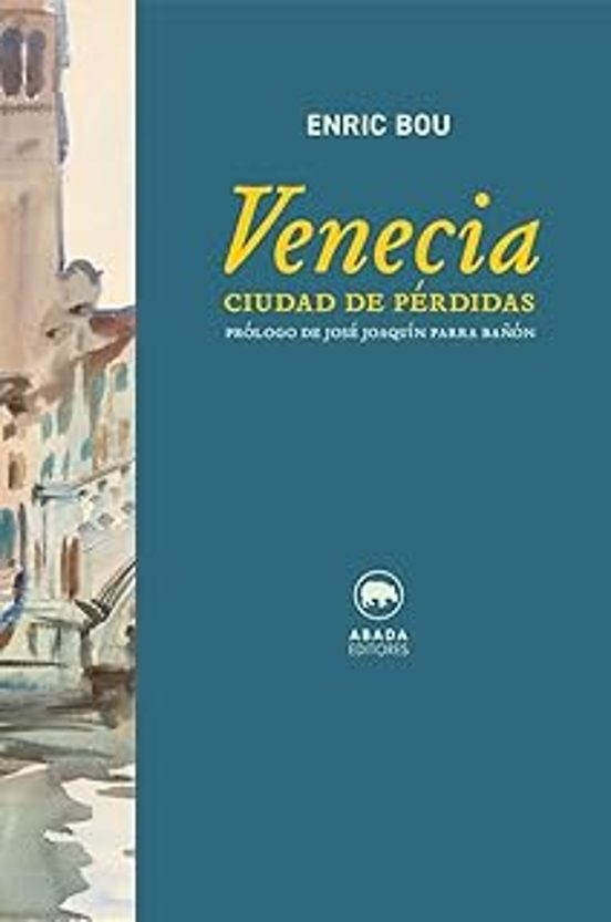 Venecia. Ciudad de pérdidas
