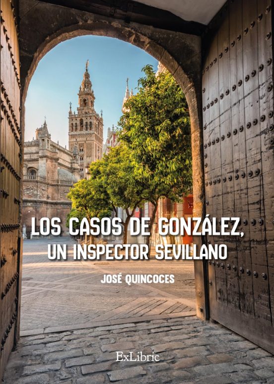 Los Casos De González Un Inspector Sevillano