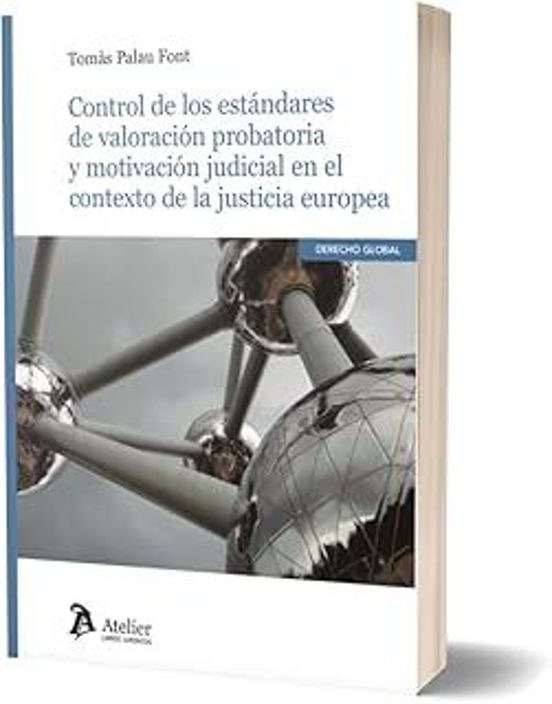 Control De Los Estándares De Valoración Probatoria Y Motivación J Udic