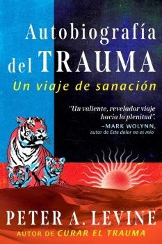 Autobiografía Del Trauma