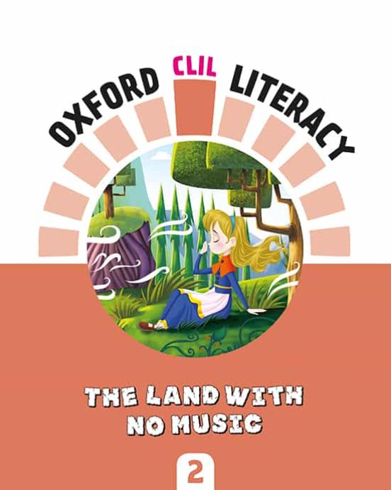 Literacy Music 2º Primaria. The Land Oxford Clil Literacy