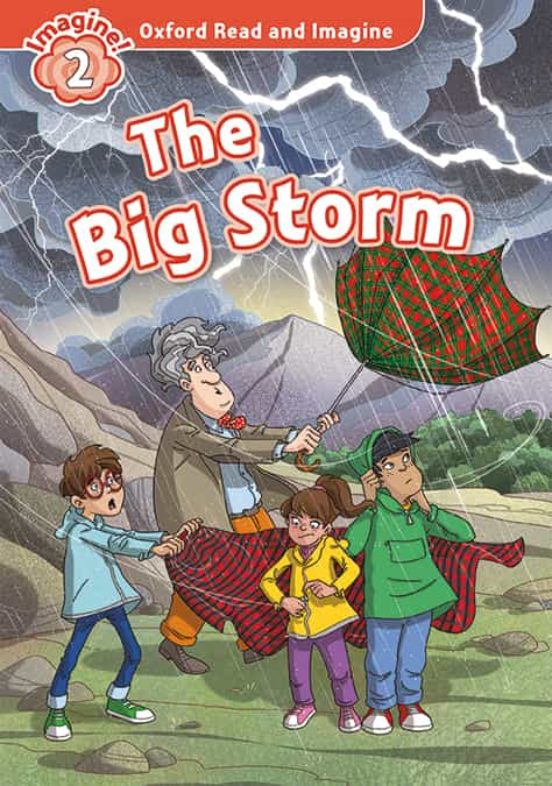 Oxford Read And Imagine 2. The Big Storm