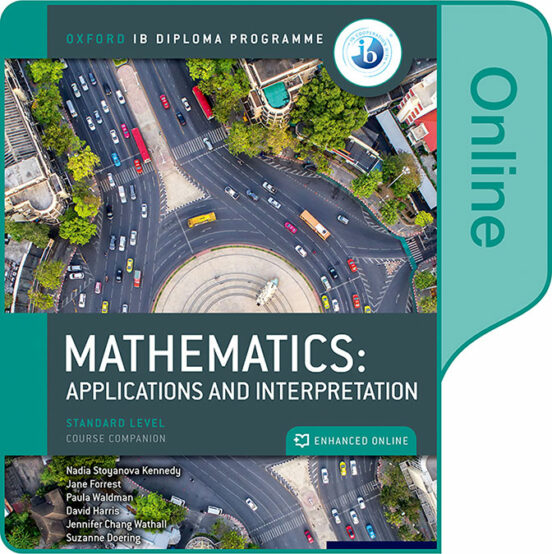 NEW: IB Mathematics Enhanced Online Course Book: Applications And Interpretations SL