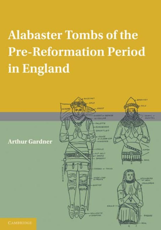 Alabaster Tombs Of The Pre-reformation Period In England