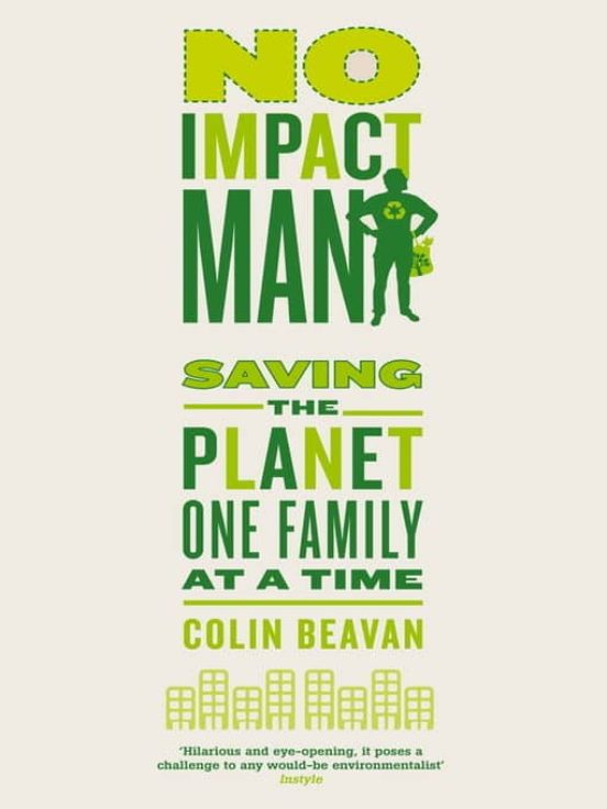 No Impact Man: Saving The Planet One Family At A Time