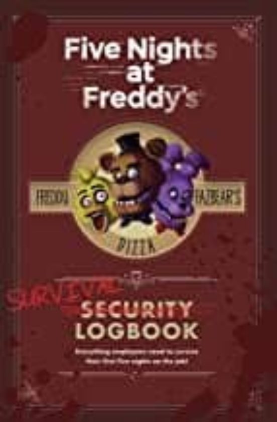 Five Nights At Freddy S: Survival Logbook