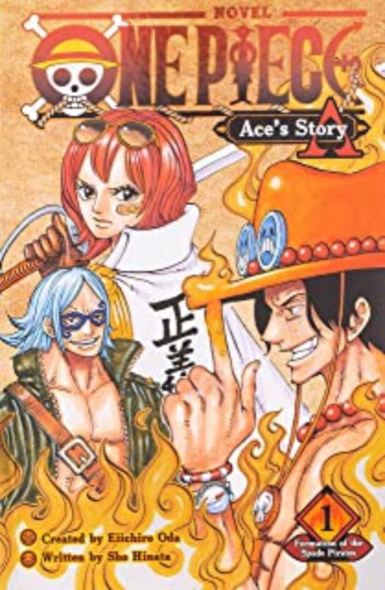 One Piece: Ace S Story Vol. 1 : Formation Of The Spade Pirates : 1