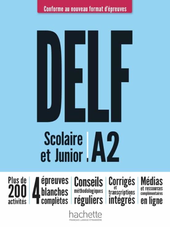 DELF A2 Scolaire Et Junior. Nueva Edición