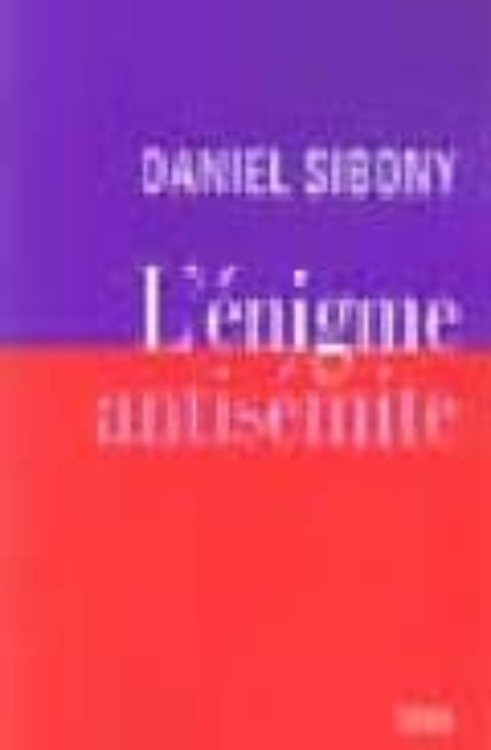 L Enigme Antisemite: Sur L Antisemitisme