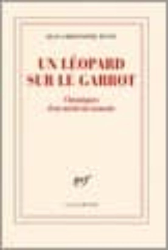 Un Leopard Sur Le Garrot: Chroniques D Un Medecin Nomade