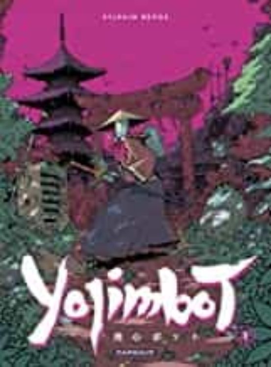 Yojimbot Volume 1 Silence Métallique