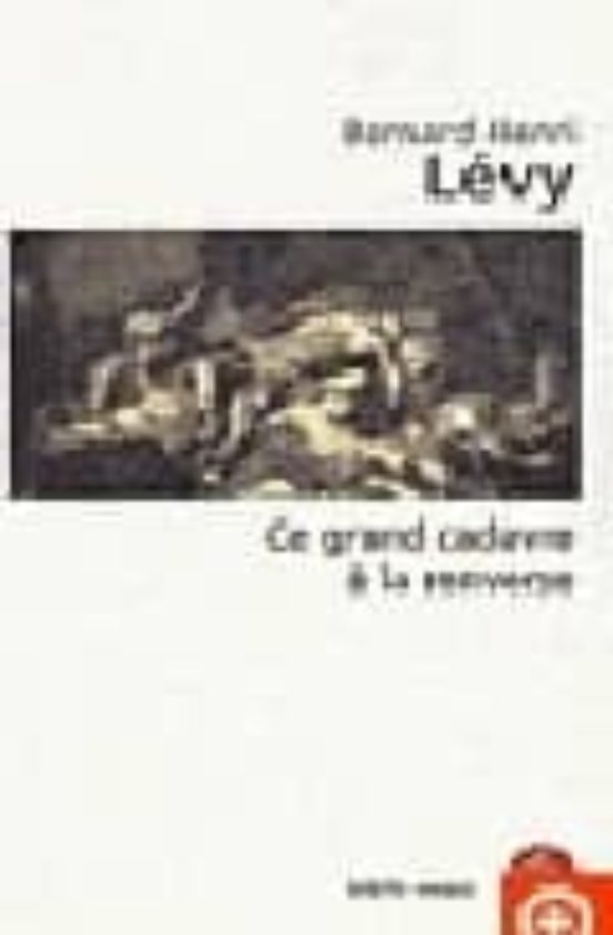 Ce Grand Cadavre A La Renverse