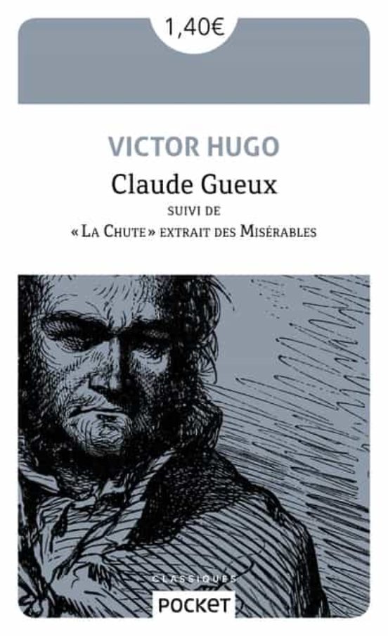 Claude Gueux Suivi De La Chute