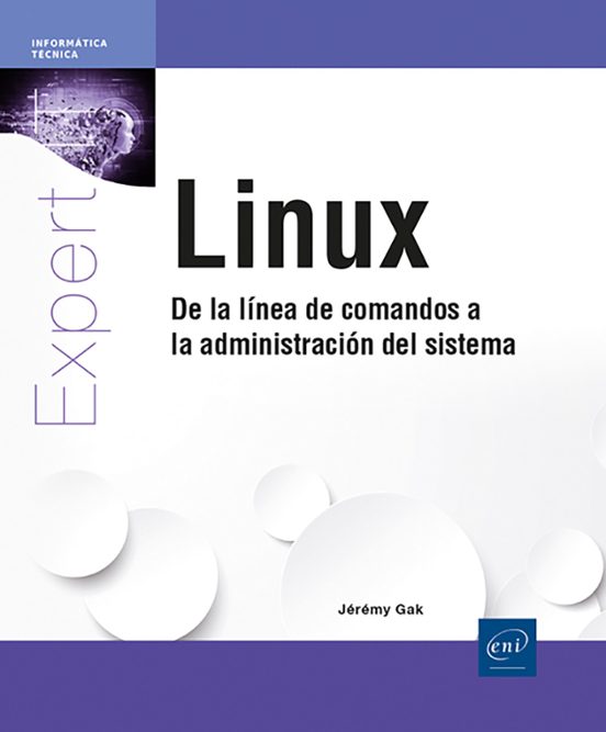 Linux - De La Línea De Comandos A La Administración Del Sistema