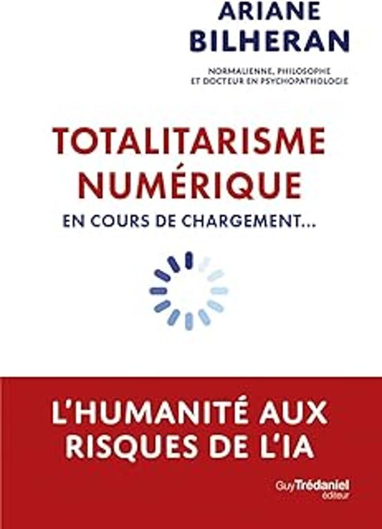Totalitarisme Numerique En Cours De Chargement...- L Humanite Aux Risq
