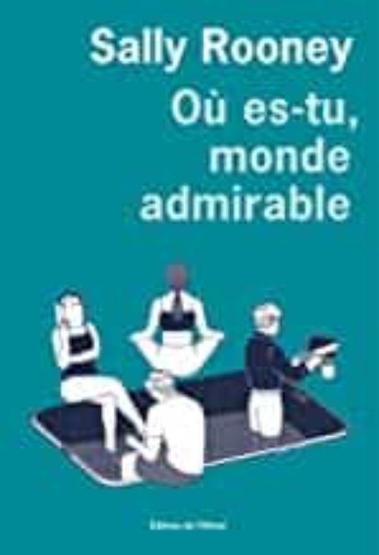 Où Es-tu Monde Admirable ?