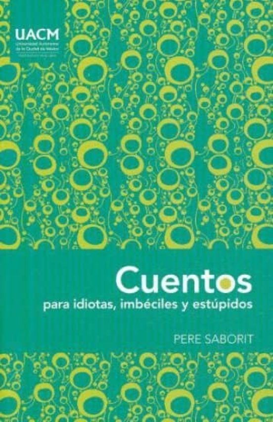 Cuentos Para Idiotas Inmbeciles Y Estupidos