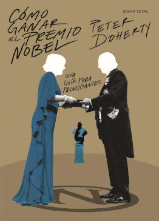 Como Ganar El Premio Nobel. Una Guia Pra Principiantes
