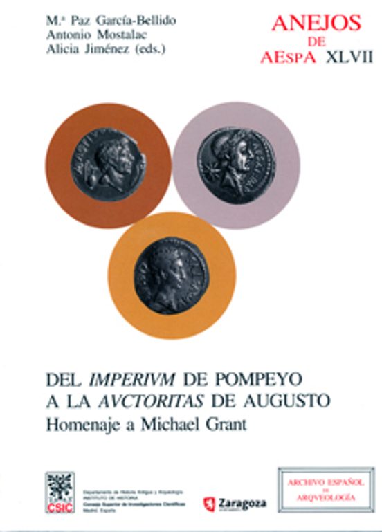 Del Imperium De Pompeyo A La Auctoritas De Augusto : Homenaje A Michael Grant