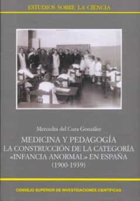 Medicina Y Pedagogia: La Construccion De La Categoria Infancia An Orma